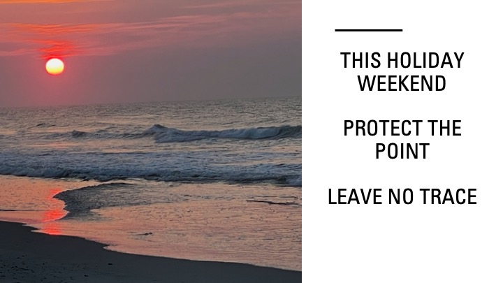 Help Protect The Point This Holiday Weekend